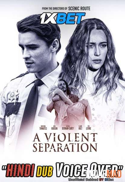 A Violent Separation 2019 WEBRip Hindi Unofficial Dubbed 720p 480p [1XBET]